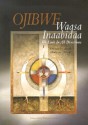 Ojibwe Waasa Inaabidaa = We Look In All Directions - Marlene Wisuri, Thomas D. Peacock