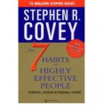 The 7 Habits Of Highly Effective People - Stephen R. Covey