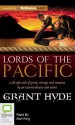 Lords of the Pacific - Grant Hyde