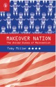 Makeover Nation: The United States of Reinvention - Toby Miller