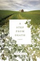 A Step from Death: A Memoir - Larry Woiwode