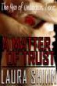 A Matter of Trust - Laura Shinn