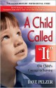 A Child Called It: One Child's Courage to Survive - Dave Pelzer