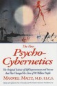 The New Psycho-Cybernetics - Maxwell Maltz