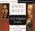 Vittorio, the Vampire (New Tales of the Vampires) - Anne Rice