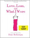 Love, Loss, and What I Wore - Ilene Beckerman