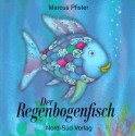 Der Regenbogenfisch (Gebundene Ausgabe) - Marcus Pfister