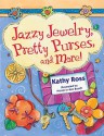 Jazzy Jewelry, Pretty Purses, and More! - Kathy Ross, Nicole in Den Bosch