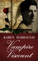 The Vampire Viscount - Karen Harbaugh