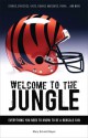 Welcome to the Jungle: Everything You Need to Know to Be a Bengals Fan - Mary Schmitt Boyer