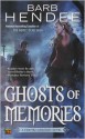 Ghosts of Memories - Barb Hendee