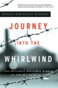 Journey into the Whirlwind - Evgenia Ginzburg, Paul Stevenson, Max Hayward