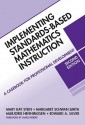 Implementing Standards-Based Mathematics Instruction: A Casebook for Professional Development, Second Edition - Mary Stein, Edward Silver, Margaret Smith, Marjorie Henningsen