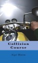 Collision Course - Nigel Hinton