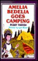 Amelia Bedelia Goes Camping - Peggy Parish, Lynn Sweat