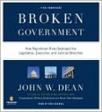 Broken Government - John W. Dean, Paul Michael