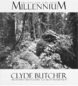 Visions for the Next Millennium: Clyde Butcher Wilderness Photography--Focus on Preservation - Clyde Butcher