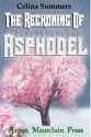 The Reckoning of Asphodel - Celina Summers