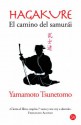 Hagakure. El sendero del samurái (Spanish Edition) - Yamamoto Tsunetomo