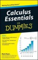 Calculus Essentials for Dummies - Mark Ryan