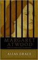 Alias Grace - Margaret Atwood