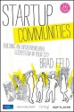 Startup Communities: Building an Entrepreneurial Ecosystem in Your City - Brad Feld