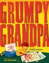 Grumpy Grandpa - Heather Henson, Ross MacDonald