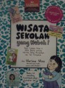 Wisata Sekolah Yang Heboh! - Marissa Moss