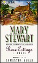 Rose Cottage - Mary Stewart, Samantha Eggar