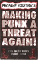 Profane Existance: Making Punk a Threat Again! - The Best Cuts 1989-1993 - Dan Troll, Daniel Siskind