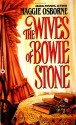 The Wives of Bowie Stone - Maggie Osborne