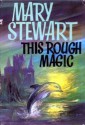 This Rough Magic - Mary Stewart