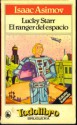 Lucky Starr El ranger Del Espacio (Lucky Starr #1) - Isaac Asimov