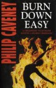 Burn Down Easy - Philip Caveney