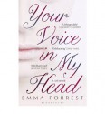 Your Voice in My Head - Emma Forrest