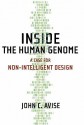 Inside the Human Genome: A Case for Non-Intelligent Design - John C. Avise