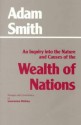 An Inquiry into the Nature and Causes of the Wealth of Nations - Adam Smith