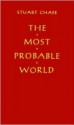 The Most Probable World - Stuart Chase