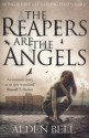 The Reapers Are the Angels - Alden Bell