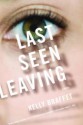 Last Seen Leaving - Kelly Braffet