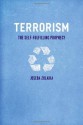 Terrorism: The Self-Fulfilling Prophecy - Joseba Zulaika