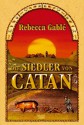 Die Siedler von Catan - Rebecca Gablé