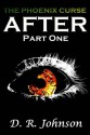 After (The Phoenix Curse, #1) - D.R. Johnson