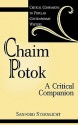 Chaim Potok: A Critical Companion - Sanford Sternlicht