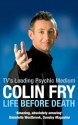 Life Before Death - Colin Fry