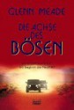 Die Achse des Bösen. - Glenn Meade