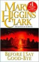 Before I Say Good-Bye - Mary Higgins Clark