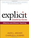 Explicit Instruction: Effective and Efficient Teaching - Anita L. Archer, Charles Alexander Hughes