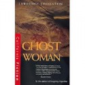 Ghost Woman - Lawrence Thornton