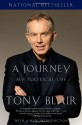 A Journey: My Political Life - Tony Blair